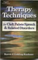 Therapy Techniques for Cleft Palate Speech and Related Disorders 076930169x Book Cover