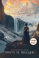 Loving the Trailblazer's Grace 1965918344 Book Cover