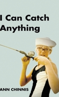 I Can Catch Anything B0F358WR35 Book Cover