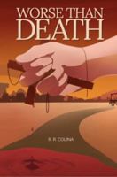 Worse Than Death 0692147721 Book Cover