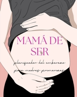 Mamá de Ser 1956259651 Book Cover