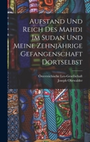Aufstand und Reich des Mahdi im Sudan und meine zehnjährige Gefangenschaft Dortselbst 1015838774 Book Cover