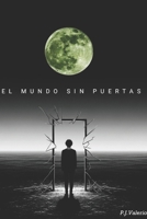 El mundo sin puertas (Spanish Edition) B0FP419LXK Book Cover