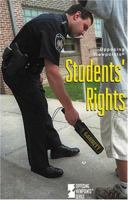Opposing Viewpoints Series - Students' Rights (hardcover edition) (Opposing Viewpoints Series) 0737730889 Book Cover