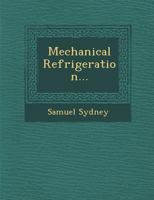 Mechanical Refrigeration... 124992801X Book Cover