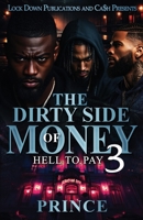The Dirty Side Of Money 3 1965448720 Book Cover
