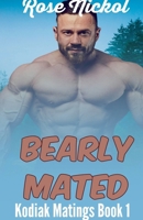 Bearly Mated (Kodiak Matings) B0DRZ85QQL Book Cover