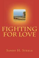 Fighting For Love 1477475176 Book Cover