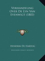Verhandeling Over De Lyn Van Evenwigt (1803) 1169522513 Book Cover