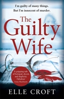 The Guilty Wife 1409175421 Book Cover