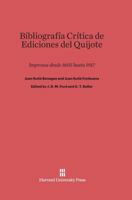 Bibliograf�a Critica de Ediciones del Quijote: Impresas Desde 1605 Hasta 1917 (Classic Reprint) 0674599551 Book Cover
