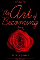 The Art Of Becoming 138752691X Book Cover