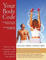 Your Body Code: Personalized Nutrition Wellness Programs 0984117008 Book Cover