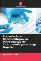 Formulação e Representação da Microemusão de Clotrimazole para droga tropical 6205309300 Book Cover