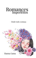 Romances Imperfeitos: Onde tudo começa B0977JFS5P Book Cover