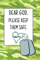 Deer God, Please Keep Them Safe: Daily Journal & Devotional with Bible Verses about Faith, Courage & Protection - A meaningful gift for an Army family member who prays for their Deployed Soldier 1671257669 Book Cover