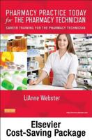 Pharmacy Practice Today for the Pharmacy Technician Textbook & Workbook Package: Career Training for the Pharmacy Technician 0323172784 Book Cover