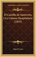 El Castillo de Saniverto, I La Cabana Hospitalaria (1832) 1161150722 Book Cover