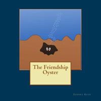 The Friendship Oyster 0997869003 Book Cover