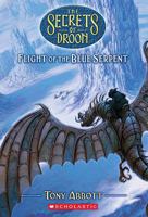 Flight of the Blue Serpent (The Secrets Of Droon, #33) 0439902541 Book Cover