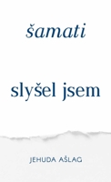 Samati (Slysel jsem): (Ba'ala HaSulama) 1772281522 Book Cover