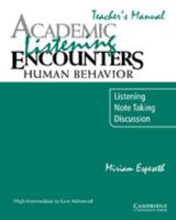 Academic Listening Encounters: Human Behavior Teacher's Manual: Listening, Note Taking, and Discussion 0521578205 Book Cover