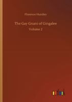 The Gay Gnani of Gingalee: Volume 2 3752336943 Book Cover