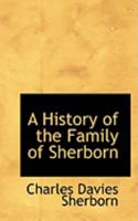 A History Of The Family Of Sherborn 1016244401 Book Cover