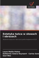 Estetyka ta&#324;ca w slowach i obrazach 6203698954 Book Cover