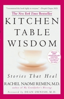Kitchen Table Wisdom: Stories that Heal 1573220426 Book Cover