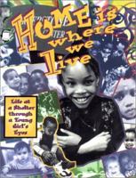 Home Is Where We Live: Life at a Shelter Through a Young Girl's Eyes 094089534X Book Cover