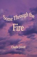 Some Through the Firea 141370655X Book Cover