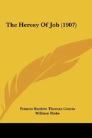 The Heresy Of Job 116719960X Book Cover