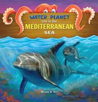 Water Planet Life in the Mediterranean Sea 1624693636 Book Cover