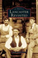 Lancaster Revisited (Images of America: Massachusetts) 0738537594 Book Cover