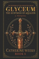 The Whispers of the Forgotten Ream Glyceum The Huntress of Aqualien Book 5 B0HFLYWSHD Book Cover
