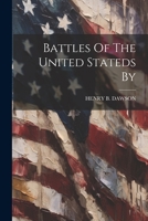 Battles Of The United Stateds By 1021526754 Book Cover