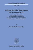 Aussergerichtliche Vorverfahren Im Verwaltungsrecht: Das Widerspruchsverfahren Im Allgemeinen Verwaltungsrecht, Das Einspruchsverfahren Im Steuerrecht 3428152913 Book Cover