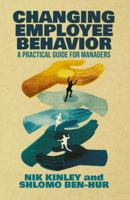 Changing Employee Behavior: A Practical Guide for Managers 1137449543 Book Cover