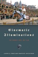 Cinematic Illuminations: The Middle Ages on Film 0801893453 Book Cover