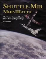 Shuttle-Mir: The United States and Russia Share History's Highest Stage 147833861X Book Cover