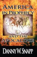 America in Prophecy and the Apocalypse 1887932933 Book Cover