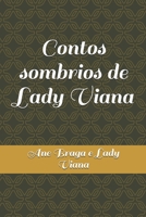 Contos sombrios de Lady Viana (Portuguese Edition) B088B24JC5 Book Cover