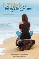 I Think, Therefore I Am 1546774203 Book Cover