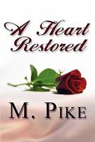 A Heart Restored 1607499789 Book Cover