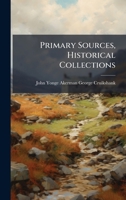Primary Sources, Historical Collections 1024302911 Book Cover