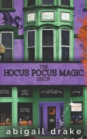 The Hocus Pocus Magic Shop 1093510870 Book Cover