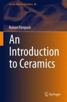 An Introduction to Ceramics 3319363506 Book Cover
