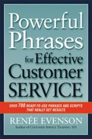 Powerful Phrases for Effective Customer Service: Over 700 Ready-to-Use Phrases and Scripts That Really Get Results 081442032X Book Cover