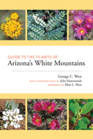 Guide to the Plants of Arizona's White Mountains 0826360696 Book Cover
